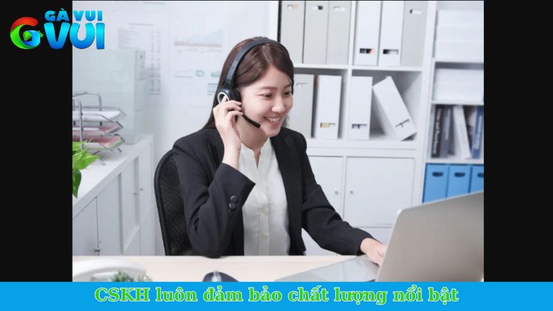 GVUI - Nhà cái chất lượng, hoạt động uy tín và an toàn 2 CSKH luôn đảm bảo chất lượng nổi bật