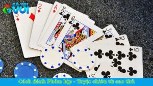 Cách đánh Phỏm bịp