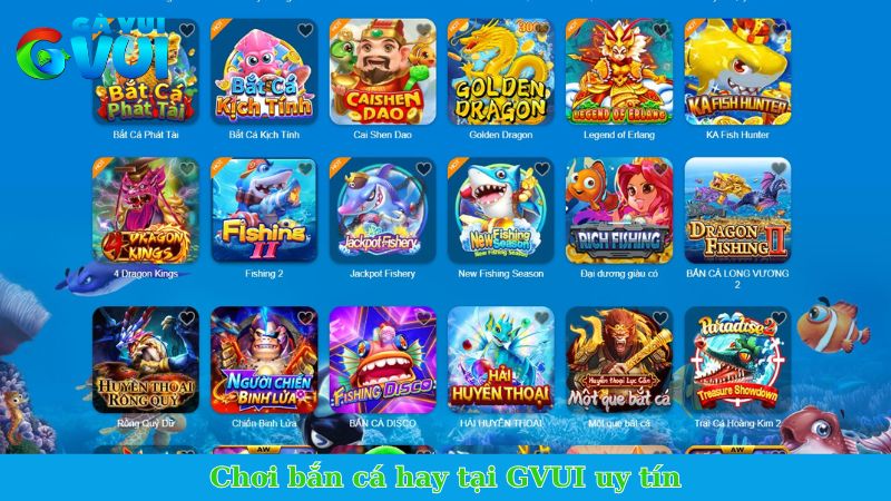 Game bắn cá hay - Tổng hợp siêu phẩm để bạn thử sức 3 Chơi bắn cá hay tại GVUI uy tín