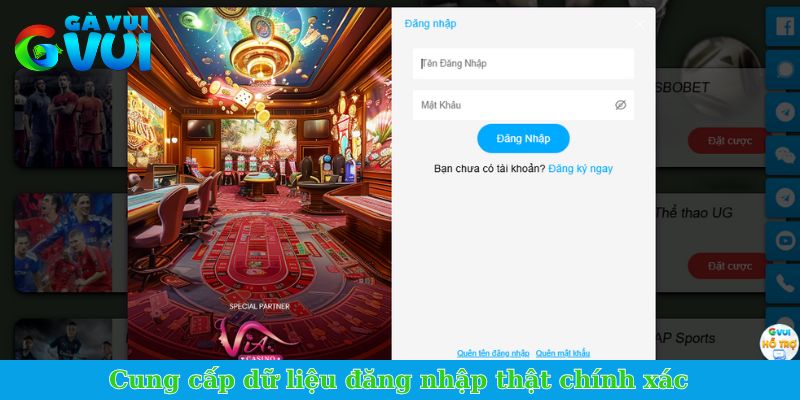 Đăng ký/đăng nhập GVUI - Thao tác nhanh, thành công mỹ mãn 3 Cung cấp dữ liệu đăng nhập thật chính xác