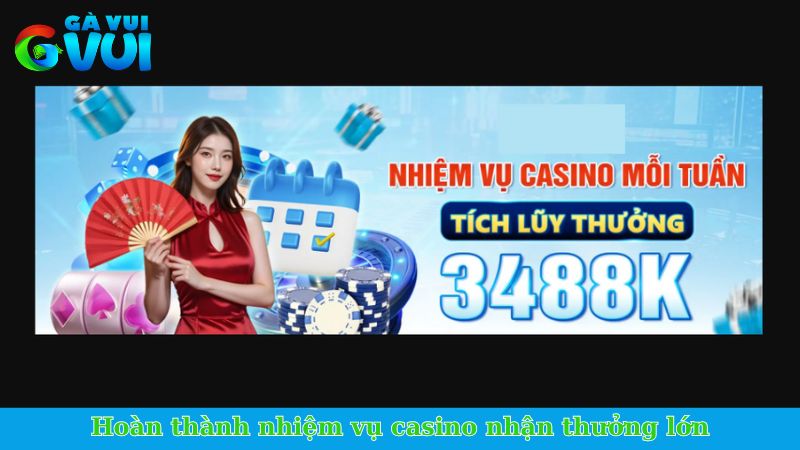 Khuyến mãi GVUI - Ưu đãi chưa từng có với giá trị cao 3 Hoàn thành nhiệm vụ casino nhận thưởng lớn