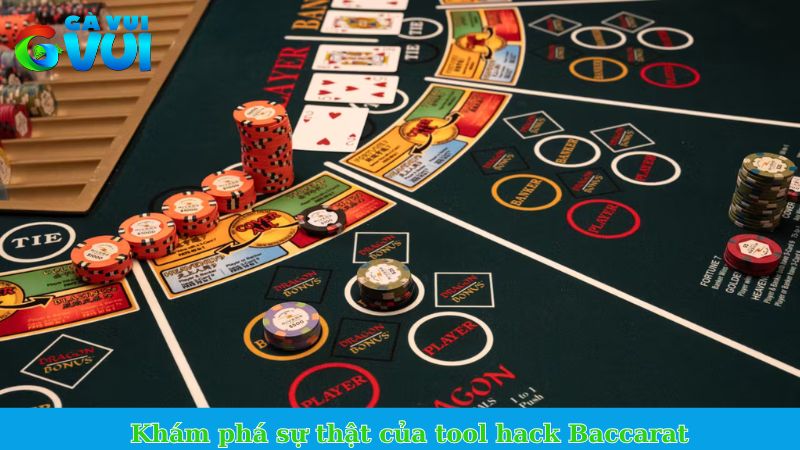 Khám phá sự thật của tool hack Baccarat