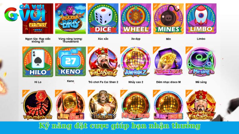Kỹ năng đặt cược giúp bạn nhận thưởng