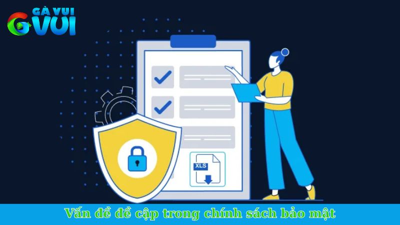 Vấn đề đề cập trong chính sách bảo mật